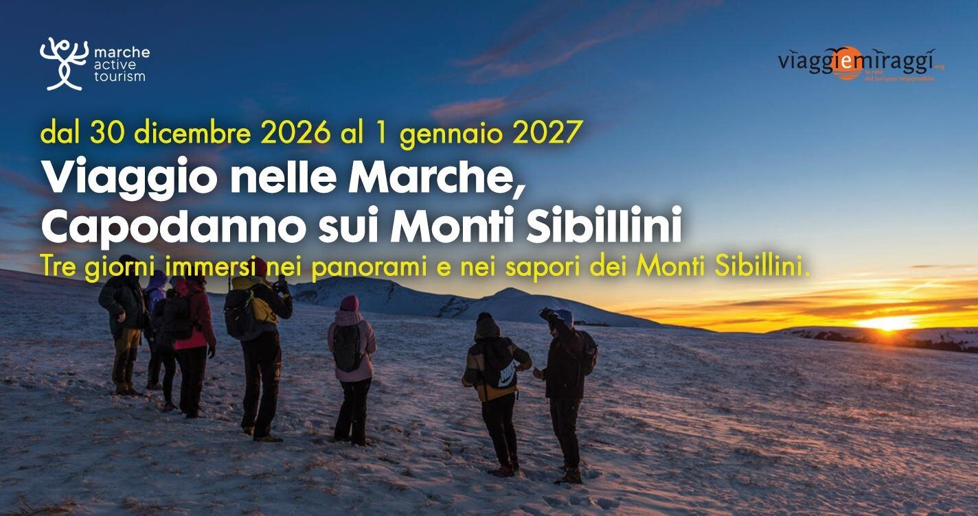 Viaggio nelle Marche,Capodanno sui Monti Sibillini